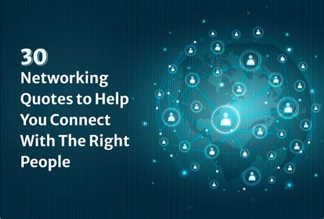 30 Networking Quotes to Help You Connect With The Right People