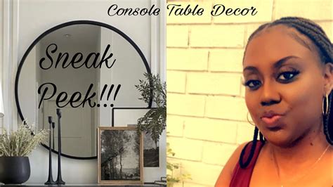 Console table decor!!!! Sneak peek!!! Entry table ideas!! - YouTube