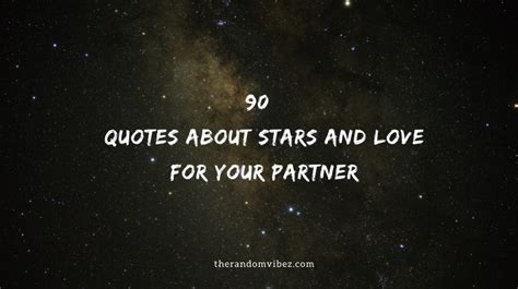 90 Quotes About Stars And Love For Your Partner - The Random Vibez