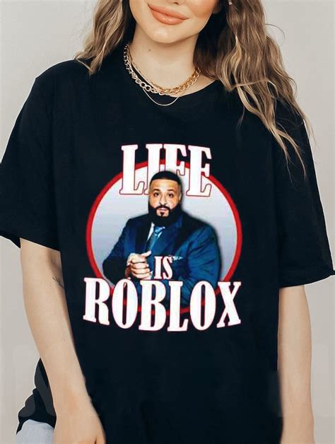 Life is Roblox Dj Khaled Funny Meme Joke Tshirt Dj Khaled - Etsy