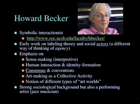 PPT - References to Readings Today: Becker, Howard. “Art Worlds", and ...