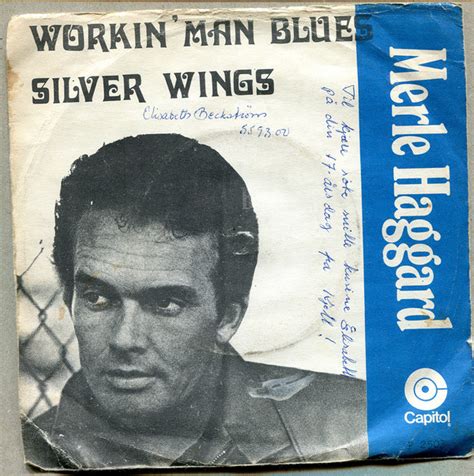 Merle Haggard - Workin' Man Blues / Silver Wings (1969, Vinyl) | Discogs