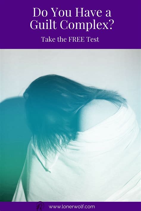 Do You Have a Guilt Complex? [Free Test] ⋆ LonerWolf