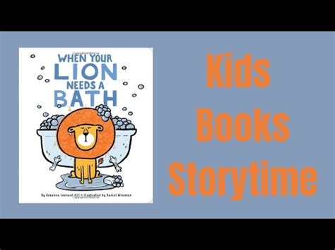 When Your Lion Needs a Bath - kids books read out loud 📚📚📚 📚 - YouTube