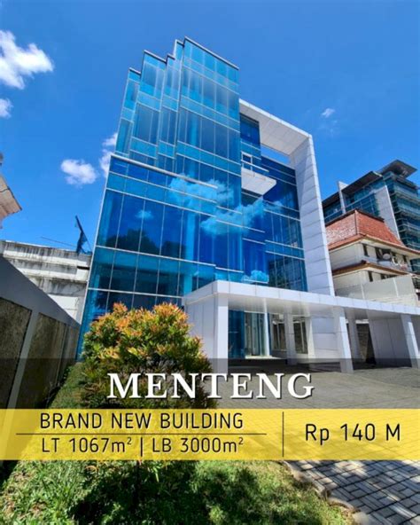 DI JUAL GEDUNG KANTOR BANGUNAN BARU STRATEGIS DI MENTENG JAKARTA PUSAT ...