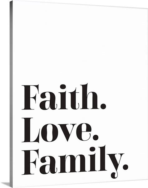 Family Quotes - Faith Love Family Wall Art, Canvas Prints, Framed Prints, Wall Peels | Great Big ...