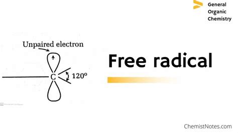 Free Radical, Examples, Types, and stability of Free radicals - Chemistry Notes