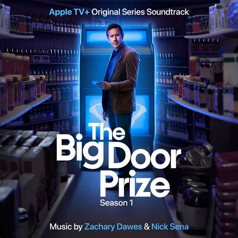 ‎The Big Door Prize: Season 1 (Apple TV+ Original Series Soundtrack) by Zachary Dawes & Nick ...