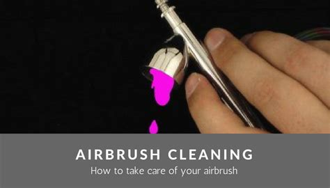 Cleaning Your Airbrush - Airbrush Guru