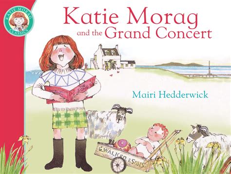 Katie Morag And The Grand Concert by Mairi Hedderwick - Penguin Books Australia