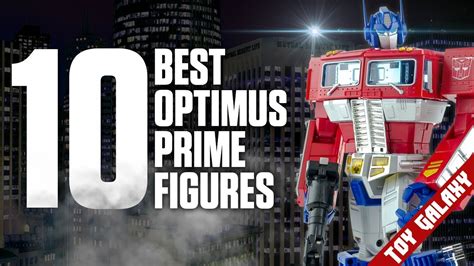 Top 10 Best Optimus Prime Figures | List Show #45 - YouTube