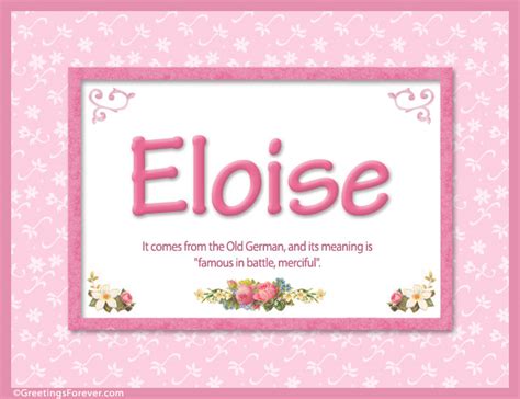 Meaning of Eloise to print or send - Female Names - Meaning and origin, ecards