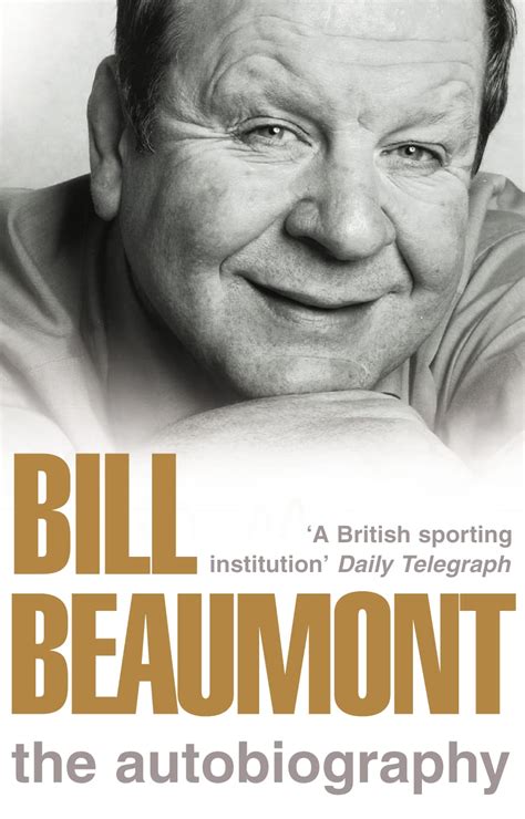 Buy Bill Beaumont: The Autobiography Book Online at Low Prices in India ...