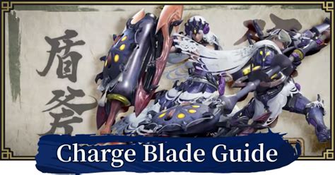 Sunbreak | Charge Blade Guide - Controls & Moveset | Monster Hunter ...