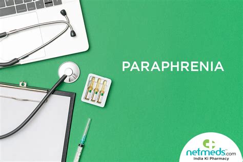 Paraphrenia: Causes, Symptoms and Treatment