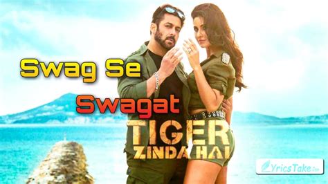 Swag Se Swagat Lyrics _ 2017 tiger ginda hai movie video song - YouTube