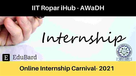 IIT Ropar iHub Online Internship Carnival- AWaDH, Stipend 10,000/- per ...