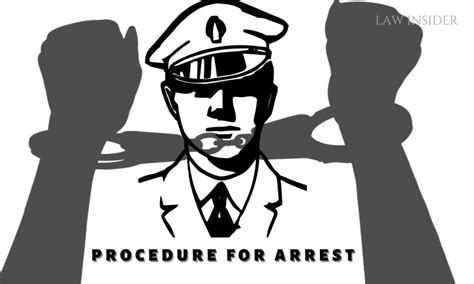 Procedure to be followed during an Arrest - LAW INSIDER INDIA- INSIGHT OF LAW (SUPREME COURT ...