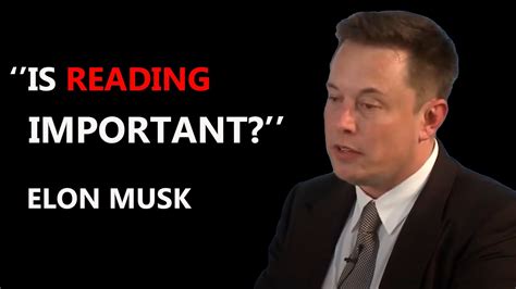 ''Is Reading Important?'' - Elon Musk - YouTube