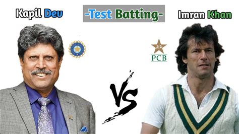 Kapil Dev Vs Imran Khan | Full Test Batting | Who Is Better ? - YouTube