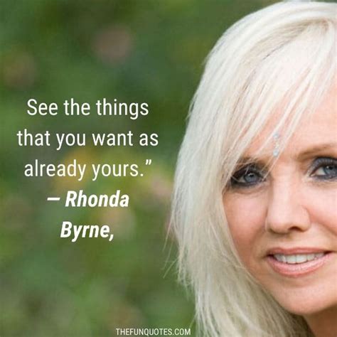 Rhonda Byrne Quotes (Author of The Secret) | The Magic Quotes By Rhonda Byrne With Images ...