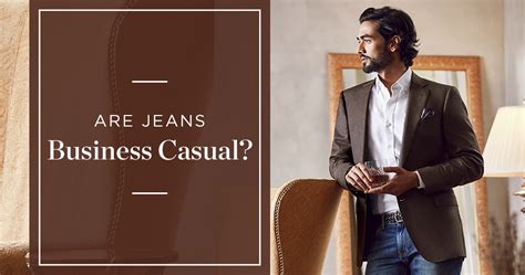 Are Jeans Business Casual? | Black Lapel