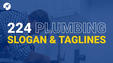 224 Plumbing Slogans | Catchy Plumber Taglines & Slogans