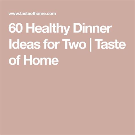 60 Healthy Dinners That Are Perfect for Date Night | Healthy dinner ...