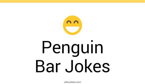 40+ Penguin Bar Jokes And Funny Puns - JokoJokes