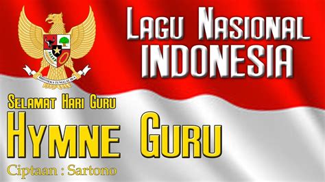 LAGU HARI GURU 2020 | HYMNE GURU | LAGU WAJIB NASIONAL INDONESIA - YouTube