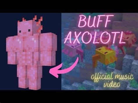 BUFF axolotl - OFFICIAL MUSIC VIDEO || minecraft axolotls - skins - buff mobs #minecraftsong in ...