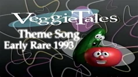 VeggieTales: Theme Song (Early Rare 1993) - YouTube