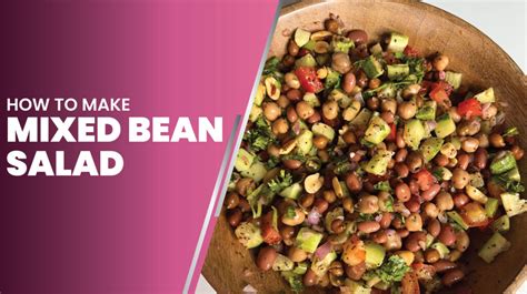 Mixed Bean Salad Recipe: A Quick and Easy Meal