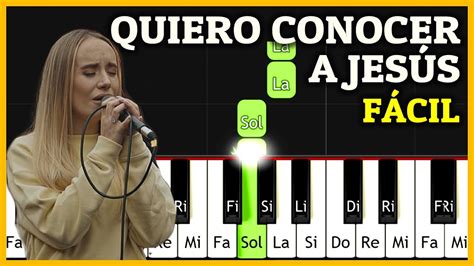 QUIERO CONOCER A JESUS Generación 12 - Piano Tutorial | Alabanzas Cristianas Fáciles Acordes ...