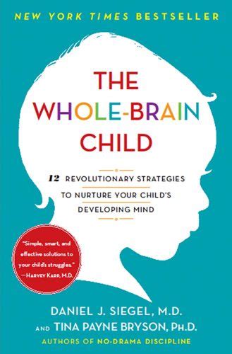 The Whole-Brain Child Workbook - Dr. Dan Siegel