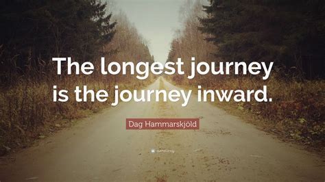 Dag Hammarskjöld Quote: “The longest journey is the journey inward.” (9 wallpapers) - Quotefancy