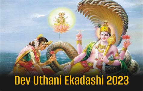 Dev Uthani Ekadashi 2023: Tithi, Puja Vidhi, Significance and more ...