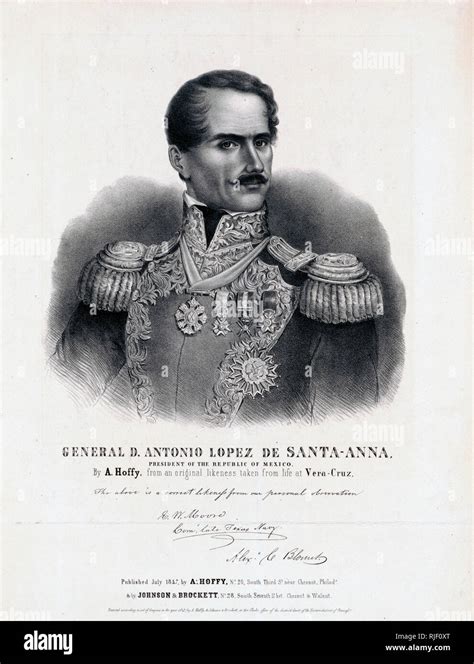 General D. Antonio Lopez De Santa-Anna, president of the Republic of ...