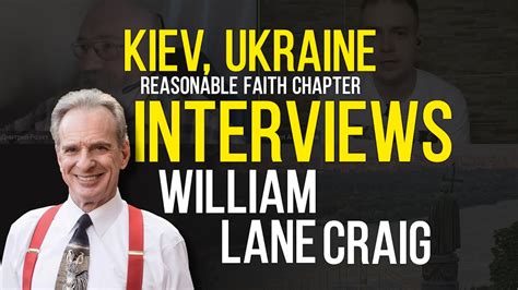 Kiev, Ukraine Chapter of Reasonable Faith Interviews William Lane Craig ...