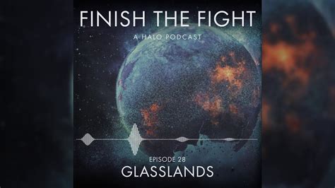 Halo: Glasslands - Episode 28 - Finish The Fight Podcast - YouTube