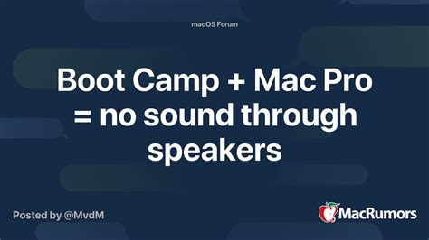 Boot Camp + Mac Pro = no sound through speakers | MacRumors Forums