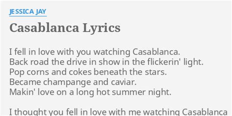 "CASABLANCA" LYRICS by JESSICA JAY: I fell in love...