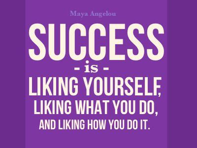 Quote of the Day: Maya Angelou on Success