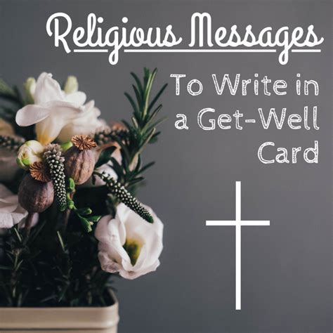 Wishes and Prayers to Write in a Religious "Get Well Soon" Card - Holidappy