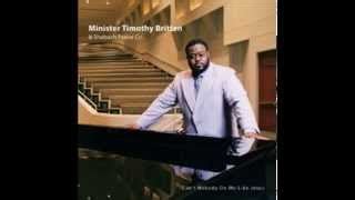 Minister Timothy Britten - Can't Nobody Do Me Like Jesus Chords - ChordU