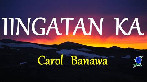 IINGATAN KA - CAROL BANAWA Instrumental with lyrics - YouTube