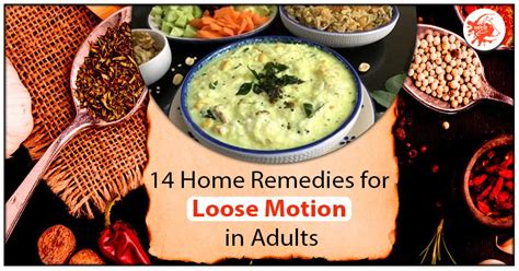 14 Home Remedies for Loose Motion in Adults: An Overview