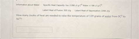 Solved Information about Water: Specific Heat Capacity: Ice: | Chegg.com