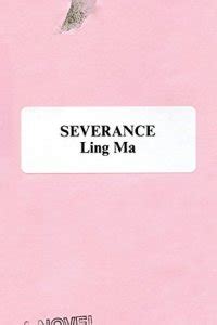 Book 635: Severance – Ling Ma – geoffwhaley.com