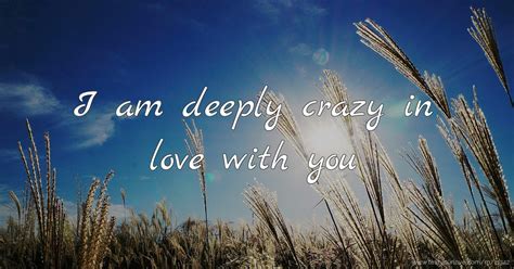 Crazy Crazy Crazy In Love With You - Crazy Loe